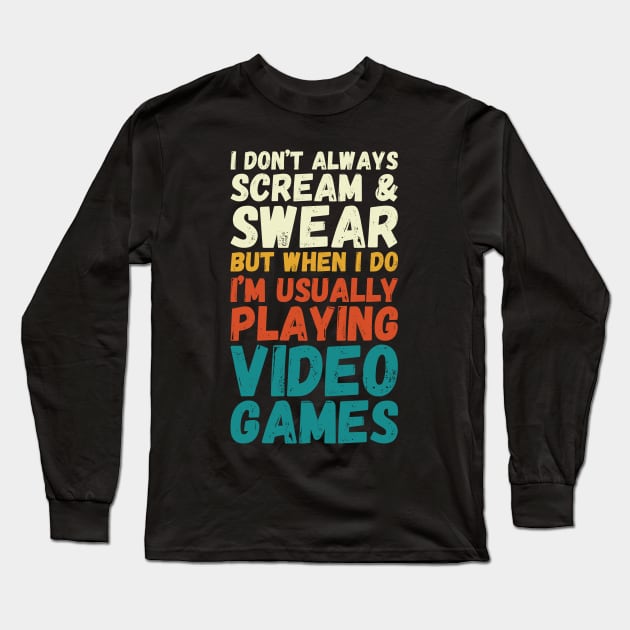 Funny Gamers Gift for Gaming Geek Long Sleeve T-Shirt by DragonTees